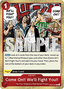 Come On!! We'll Fight You!! (OP09-020)