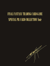 FINAL FANTASY TCG Special PR Card Collection Noir - immagine ufficiale
